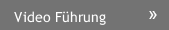 Video F&uuml;hrung